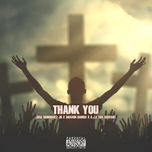 Thank You(feat. Shavon Ramos & A.J.C. Tha Servant)