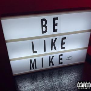 Be Like Mike (Intro) (Explicit)