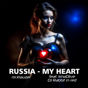Russia - My Heart (Remix)