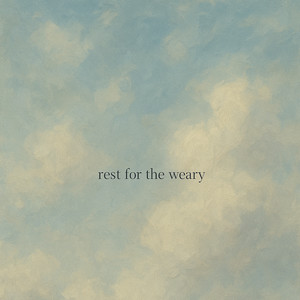 Rest for the Weary