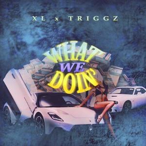 What We Doin' (feat. Amigo T) [Explicit]