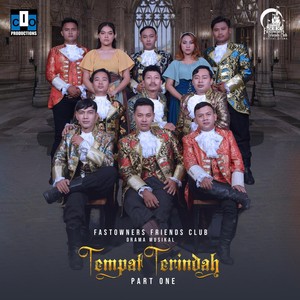 Fastowners Friends Club: Drama Musikal Tempat Terindah, Pt. 1