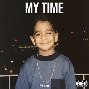 My Time (Explicit)