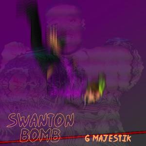 Swan Ton Bomb (Explicit)