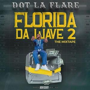 Florida Da Wave 2 (Explicit)