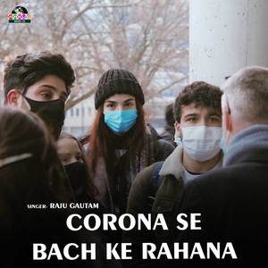 Corona Se Bach Ke Rahana