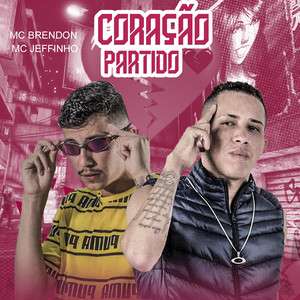 Coração Partido(Brega Funk) (Explicit)