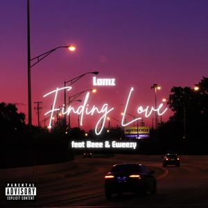 Finding Love (feat. Beee & Eweezy) [Explicit]