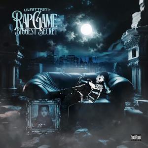 Rap Game Biggest Secret (Explicit)