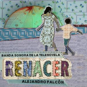 Renacer (Banda Sonora de la Telenovela)