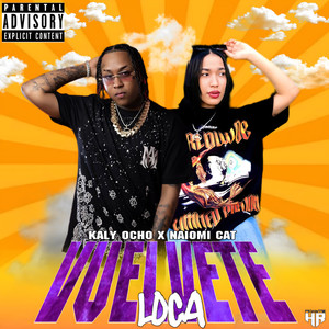 Vuelvete Loca (Explicit)