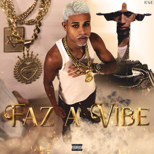 FAZ A VIBE (Explicit)