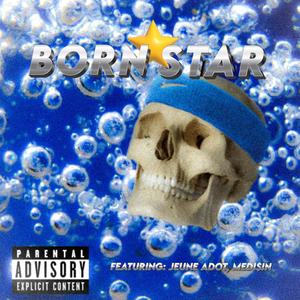 Bornstar (Explicit)