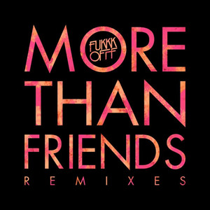More Than Friends-2 (Markus Lange & Stereofunk Remix)