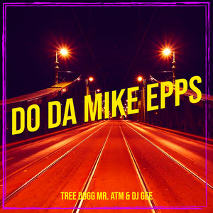 Do da Mike Epps (Explicit)