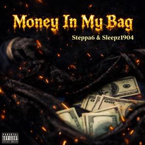 Money In My Bag (Explicit)