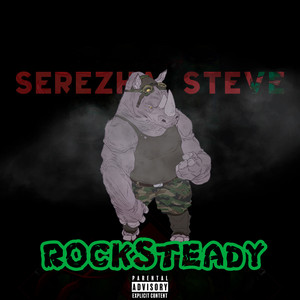 Rocksteady (Explicit)