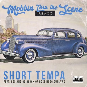 Mobbin' Thru the Scene (Remix|Explicit)