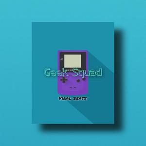 Geek Squad | Viral Beats