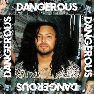 DANGEROUS (Explicit)