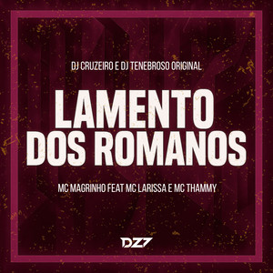 LAMENTO DOS ROMANOS (Explicit)