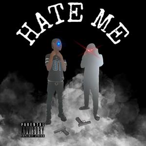 HATE ME (Explicit)