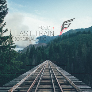 Last Train (Original Mix)
