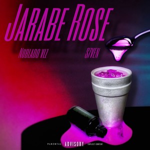 Jarabe Rose (Explicit)