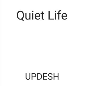 Quiet Life