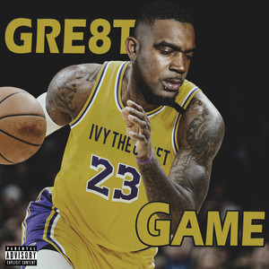 GRE8T GAME 2 (Explicit)