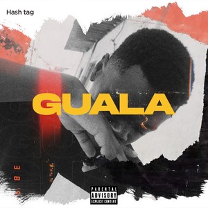 Guala (Explicit)