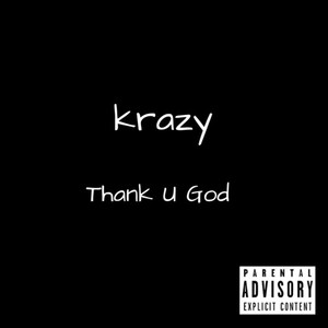 Thank U God (Explicit)
