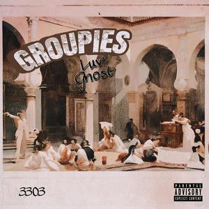 Groupie (Explicit)