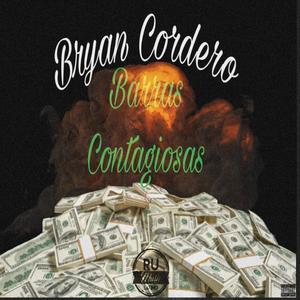 Barras Contagiosas (feat. Bryan Cordero) [Explicit]