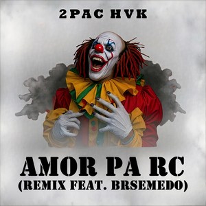 Amor Pa Rc (Remix)