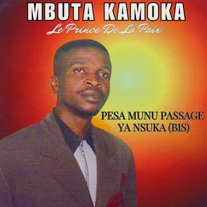 Pesa Munu Passage Ya Nsuka (Bis)