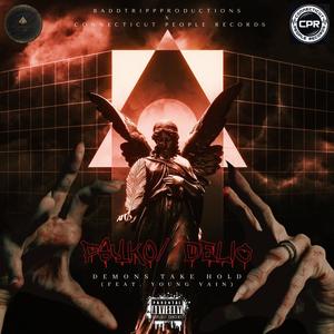 Demons Take Hold (feat. Young Vain) (Explicit)