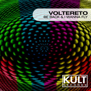 Kult Records Presents "Be Back & I Wanna Fly"