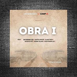 OBRA I (feat. Kapo Kraize, Slam Papa, Adom Bi Nti, Benny Blakk & Eighteenpluz18+)