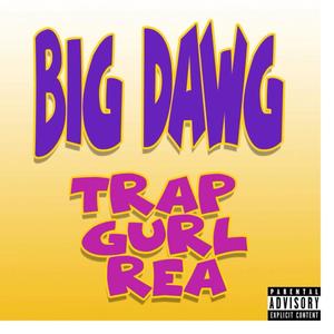 Big Dawg (Explicit)