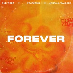 Forever (feat. JonPaul Wallace)