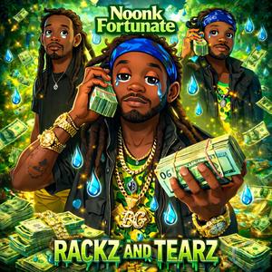 RACKZ AND TEARZ (feat. RACKETAER555)