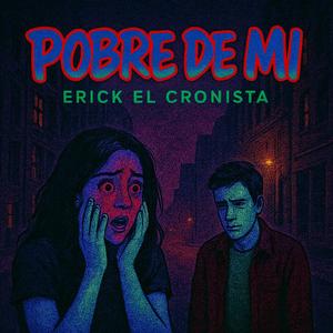 Pobre De Mi (feat. Erick El Cronista & New Black Cotize)