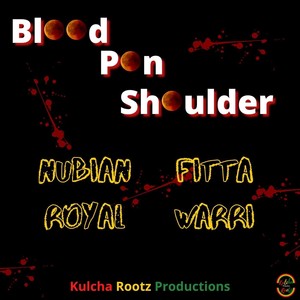 Blood Pon Shoulder(feat. Fitta Warri)