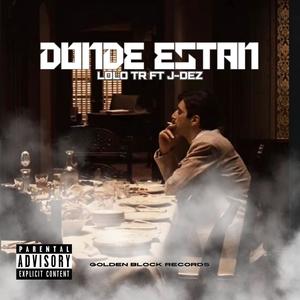 DONDE ESTAN (feat. J-Dez)