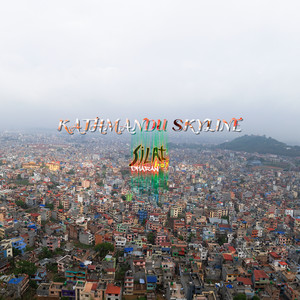 Kathmandu Skyline (Explicit)