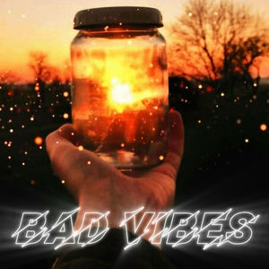 Bad vibes (Demo) [Explicit]