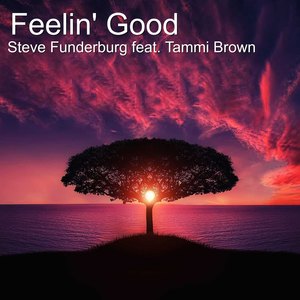 Feelin' Good