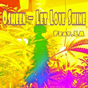 Osheen - Let Love Shine