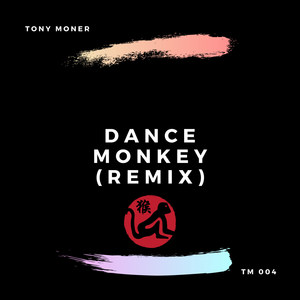 Dance Monkey (Remix)